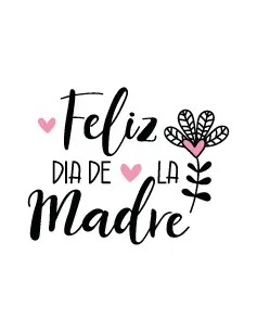 FelÃ¬z dÃ¬a de la madre