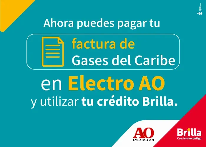 Paga tu factura de Gases del Caribe en los puntos de venta de Electro AO. Conoce este y otros beneficios de tener cupo Brilla