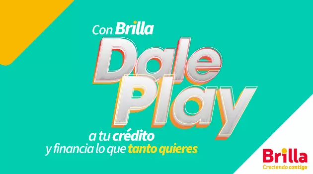 Dale play a tu crédito Brilla